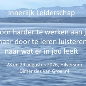 Innerlijk leiderschap tweedaagse 28 en 29 augustus